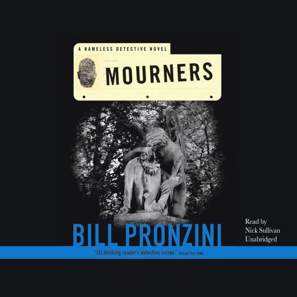 Mourners [electronic resource] / Bill Pronzini.