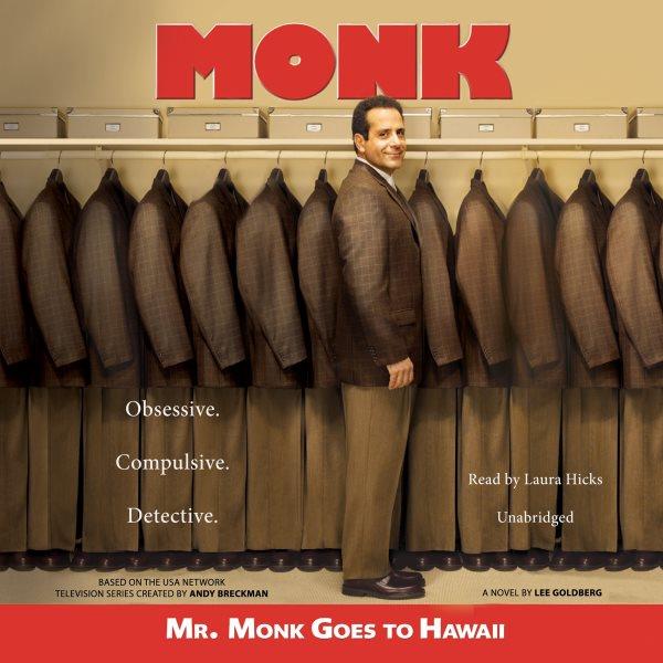 Mr. Monk goes to Hawaii [electronic resource] / Lee Goldberg.