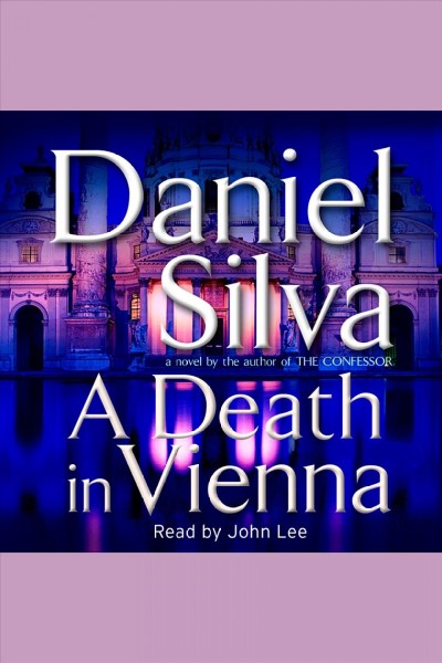 A death in Vienna [electronic resource] / Daniel Silva.