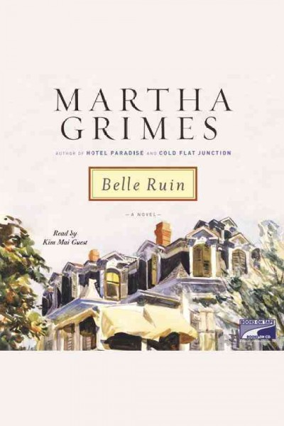 Belle ruin [electronic resource] / Martha Grimes.