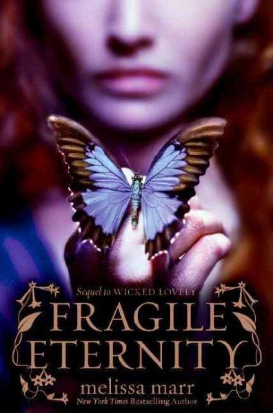 Fragile eternity [electronic resource] / Melissa Marr.