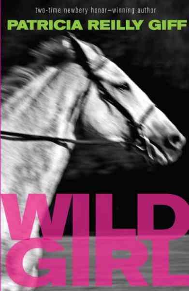 Wild girl [electronic resource] / Patricia Reilly Giff.