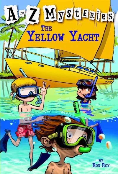 The yellow yacht [electronic resource] / by Ron Roy ; illustrated by John Steven Gurney.