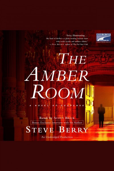 The Amber Room [electronic resource] : [a novel] / Steve Berry.