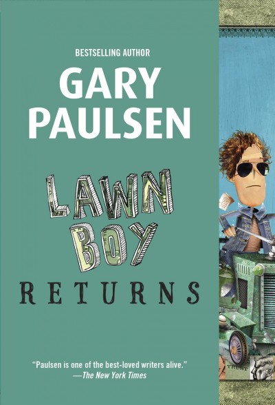 Lawn Boy returns [electronic resource] / Gary Paulsen.