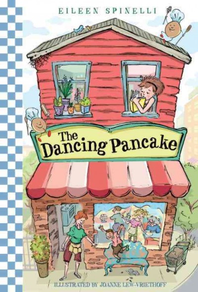 The Dancing Pancake [electronic resource] / Eileen Spinelli ; illustrated by Joanne Lew-Vriethoff.