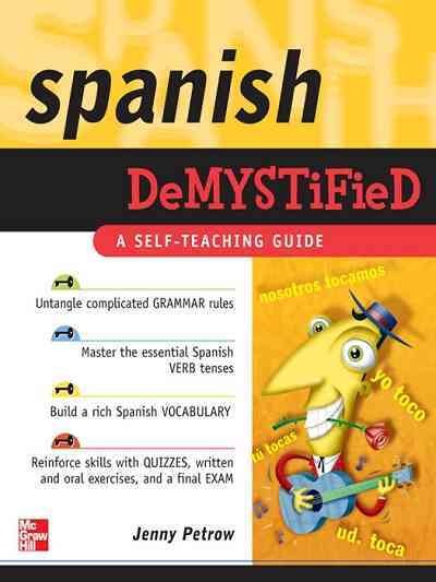 Spanish demystified [electronic resource] / Jenny Petrow.