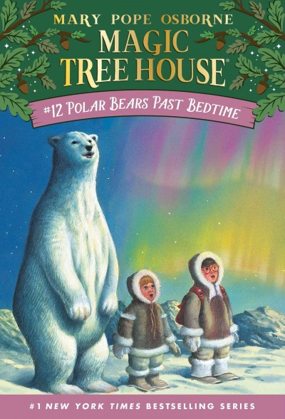 Polar bears past bedtime [electronic resource] / by Mary Pope Osborne ; illustrated by Sal Murdocca.