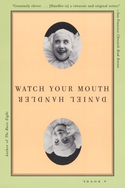 Watch your mouth [electronic resource] / Daniel Handler.
