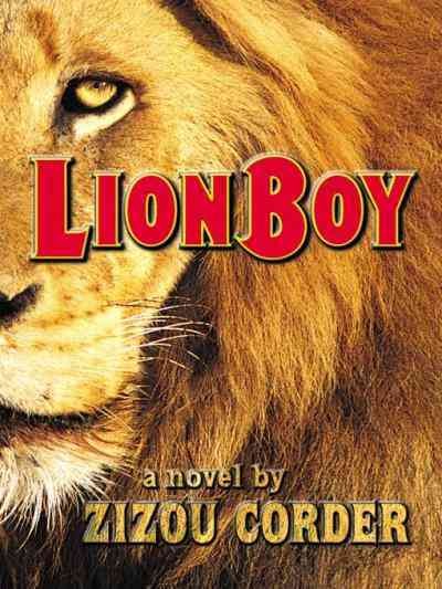 Lionboy [electronic resource] / Zizou Corder.