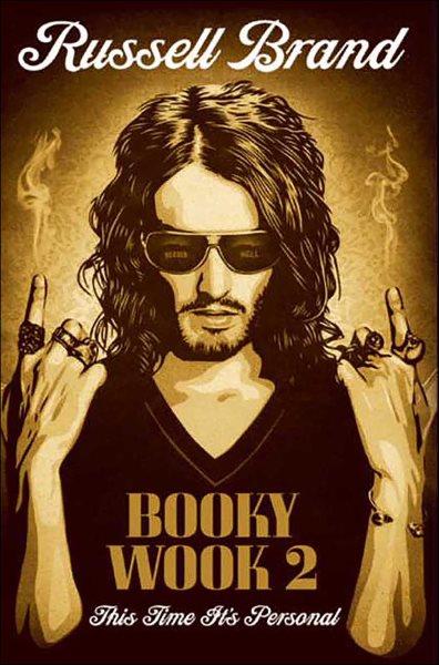 Booky wook 2 [electronic resource] : this time it's personal / Russell Brand.