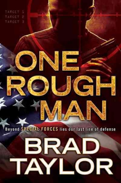 One rough man [electronic resource] / Brad Taylor.