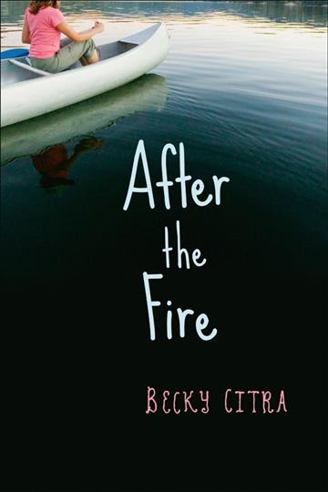 After the fire [electronic resource] / Becky Citra.