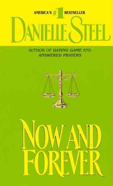 Now and forever [electronic resource] / Danielle Steel.