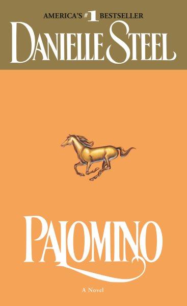 Palomino [electronic resource] / Danielle Steel.