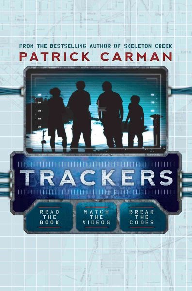 Trackers / Patrick Carman. --.