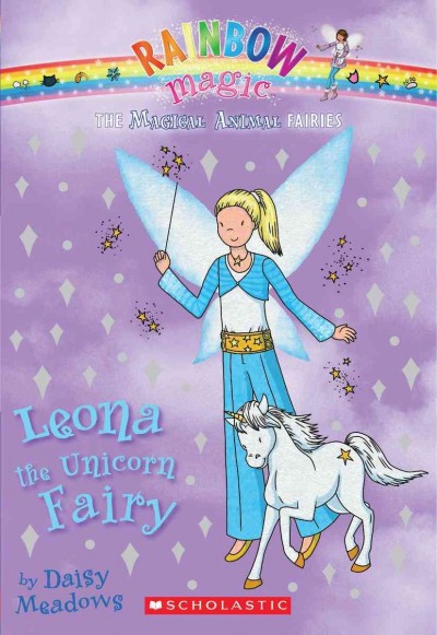 Leona the unicorn fairy / by Daisy Meadows.