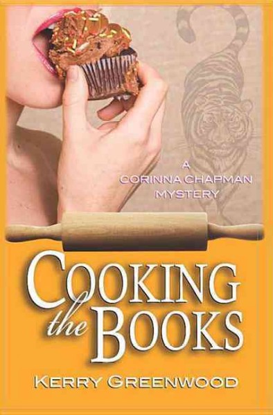 Cooking the books : a Corinna Chapman mystery / Kerry Greenwood.