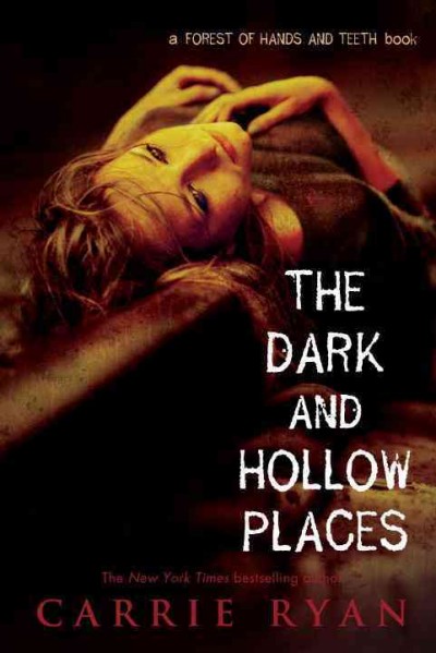 The dark and hollow places / Carrie, Ryan.