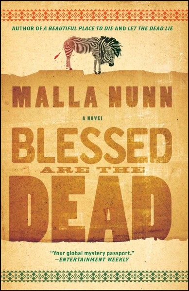 Blessed are the dead : a novel / Malla Nunn.