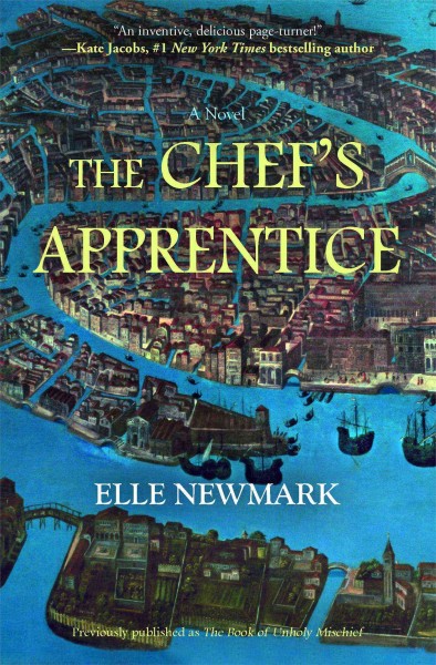 The chef's apprentice : a novel / Elle Newmark.