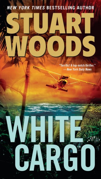 White cargo / Stuart Woods.