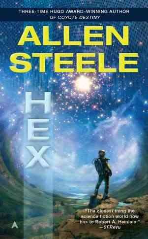 Hex / Allen Steele.