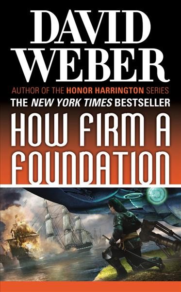 How firm a foundation / David Weber.