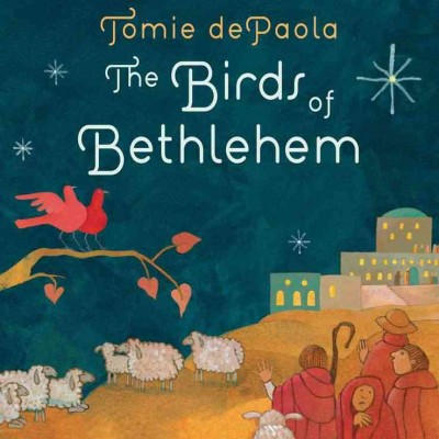 The birds of Bethlehem / Tomie dePaola.