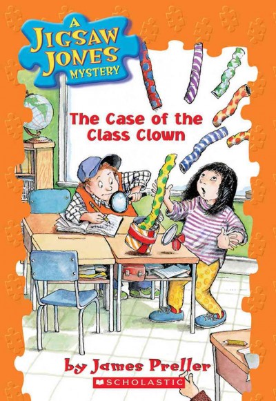 The case of the class clown  Jamie Smith ; Illustrator Softcover{SC}
