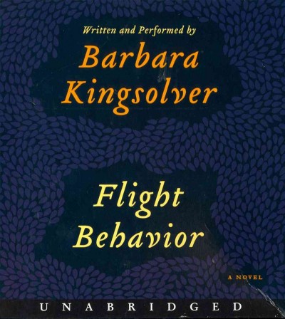 Flight behavior [sound recording (CD)] / written and read by Barbara Kingsolver.