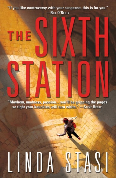 The sixth station / Linda Stasi.