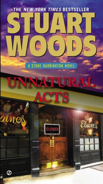 Unnatural acts : a Stone Barrington novel / Stuart Woods.