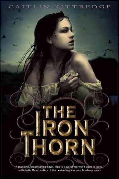 The Iron Thorn [electronic resource] / Caitlin Kittredge.