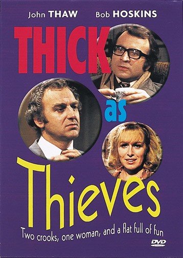 Thick as thieves [videorecording] / London Weekend ; producer, Derrick Goodwin ; writers, Dick Clement, Ian La Frenais ; director, Mike Gibbon.