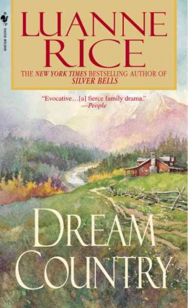 Dream country [electronic resource] / Luanne Rice.