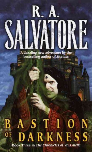 Bastion of darkness [electronic resource] / R.A. Salvatore.