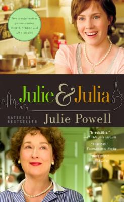 Julie and Julia [electronic resource] : 365 days, 524 recipes, 1 tiny apartment kitchen ...  / Julie Powell.