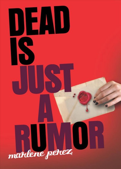 Dead is just a rumor [electronic resource] / Marlene Perez.