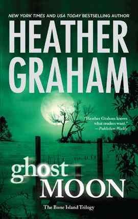 Ghost moon [electronic resource] / Heather Graham.