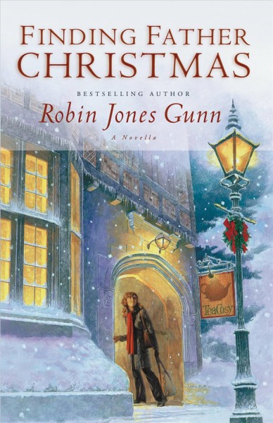 Finding Father Christmas [electronic resource] / Robin Jones Gunn.