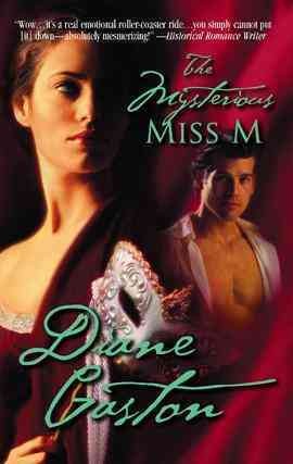 The mysterious Miss M [electronic resource] / Diane Gaston.