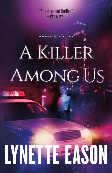 A killer among us [electronic resource] : a novel / Lynette Eason.
