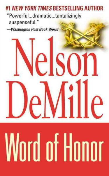 Word of honor [electronic resource] / Nelson DeMille.