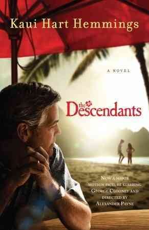 The descendants [electronic resource] : a novel / Kaui Hart Hemmings.