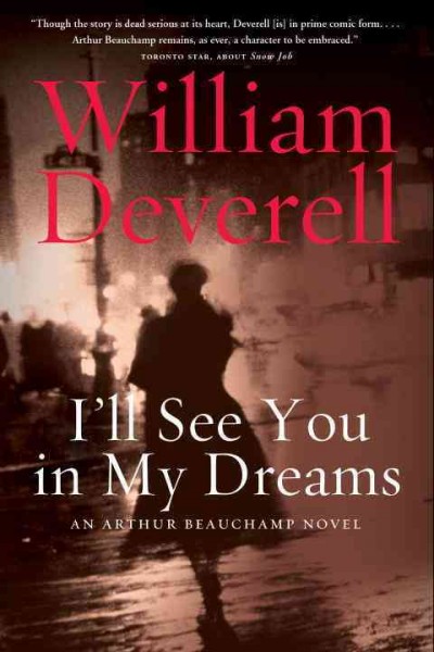 I'll see you in my dreams [electronic resource] / William Deverell.