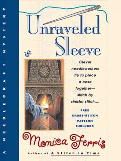 Unraveled sleeve [electronic resource] / Monica Ferris.