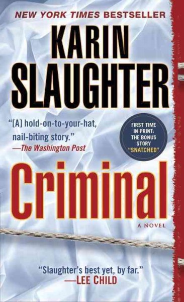 Criminal : a novel / Karin Slaughter.