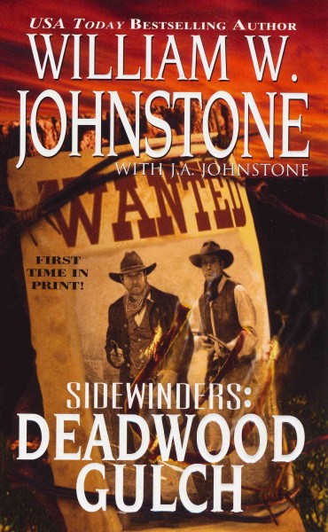 Deadwood Gulch [electronic resource] / William W. Johnstone with J. A. Johnstone.