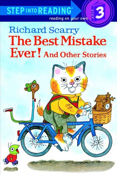 The best mistake ever! and other stories [electronic resource] / Richard Scarry.